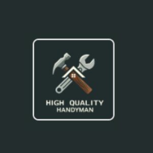 High Quality Handyman LLC